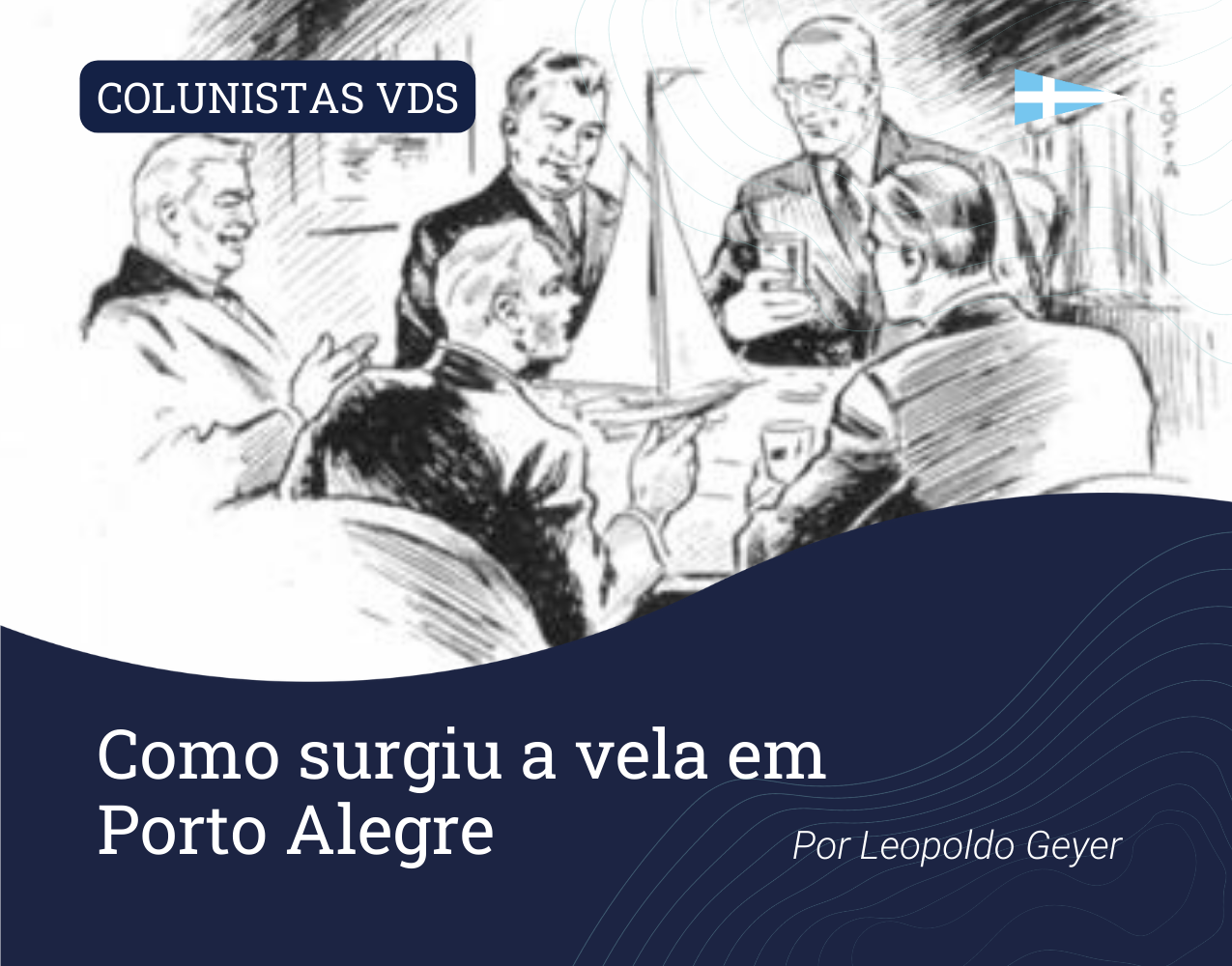 Colunistas VDS: Como surgiu a vela em Porto Alegre