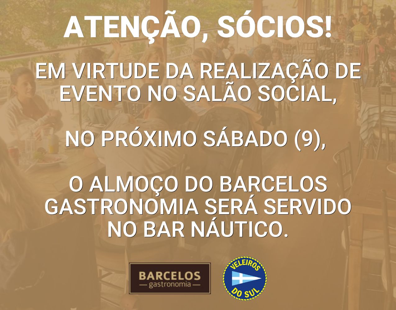 Atenção, Sócios! Sábado (9) - Almoço no Bar Náutico 